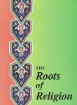 کتاب THE ROOTS OF RELIGION