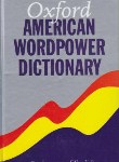 کتاب OXFORD AMERICAN WORD POWER DICTIONARY(سلوفان/فروزش)