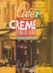 کتاب CAFE CREME 2+CD SB+WB (رحلی/رهنما)