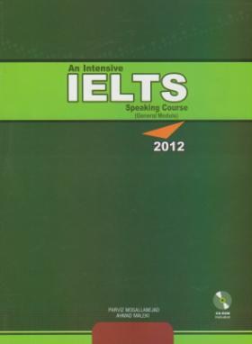 AN INTENSIVE IELTS SPEAKING COURSE+CD(مصلی نژاد/سپاهان)*