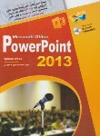 کتاب آموزش تصویریCD+POWER POINT 2016(رنگی/وود/حسینی/عابد)