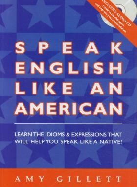 SPEAK ENGLISH LIKE AN AMERICAN+CD (رهنما)