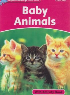 BABY ANIMALS+CD  READERS STARTER DOLPHIN (آکسفورد)