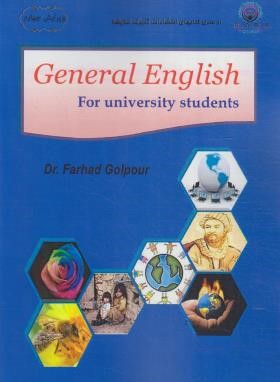 GENERAL ENGLISH FOR UNIVERSITY STUDENTS (گل پور/گلبرگ اندیشه)