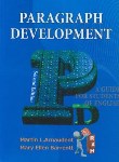 کتاب PARAGRAPH DEVELOPMENT (نگارش پیشرفته/راه/9033)