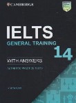 کتاب CAMBRIDGE IELTS 14+CD GENERAL (رهنما)