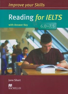 IMPROVING YOUR SKILLS READING FOR IELTS  6.0-7.5 (رحلی/رهنما)