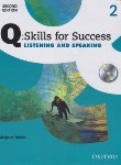 کتاب Q:SKILLS FOR SUCCESS 2 LISTENING AND SPEAKING+CD  EDI 2 (رحلی/رهنما)