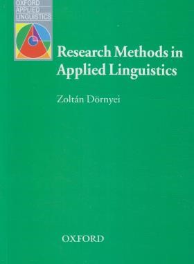 RESEARCH METHODS IN APPLIED LINGUISTICS DORNYEI (رهنما)