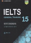 کتاب CAMBRIDGE IELTS 15+CD GENERAL (رهنما)