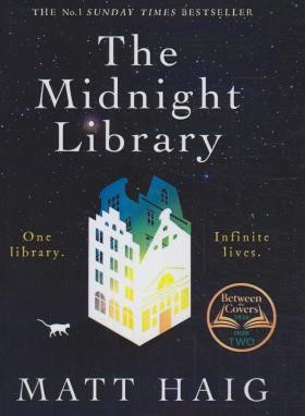 THE MIDNIGHT LIBRARY  HAIG (کتابخانه نیمه شب/زبان اصلی/وارش)