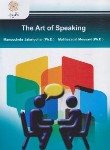 کتاب فن بیان THE ART OF SPEAKING (پیام نور/جعفری گوهر/موسوی/2717)