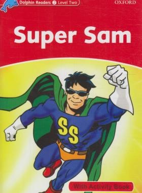 SUPER SAM+CD DOLPHIN READERS 2 (آکسفورد)