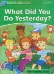 کتاب WHAT DID YOU DO YESTERDAY?+CD DOLPHIN READERS 3 (آکسفورد)