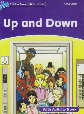 UP AND DOWN+CD DOLPHIN READERS 4 (آکسفورد)