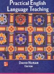 کتاب PRACTICAL ENGLISH LANGUAGE TEACHING  "NUNAN (رهنما)