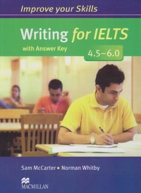 IMPROVING YOUR SKILLS WRITING FOR IELTS 4.5-6.0 (رحلی/رهنما)