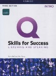 کتاب Q SKILLS FOR SUCCESS INTRO LISTENING AND SPEAKING EDI3 (رهنما)