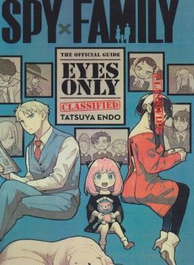 SPY X FAMILY THE OFFICIAL GUIDE EYES ONLY MANGA (وارش)