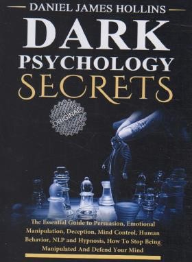 DARK PSYCHOLOGY SECRETS رازهای روانشناسی تاریک (مات)