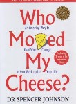 کتاب WHO MOVED MY CHEESE چه کسی پنیر مرا جا به جا کرد؟ (مات)