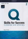کتاب Q:SKILLS FOR SUCCESS 2 LISTENING AND SPEAKING+CD  EDI 3 (رهنما)