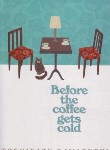 کتاب BEFORE THE COFFE GETS COLD پیش از آنکه قهوه ات سرد شود (معیارعلم)
