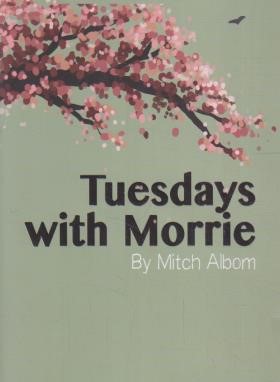 TUESDAYS WITH MORRIE سه شنبه ها با موری (معیارعلم)