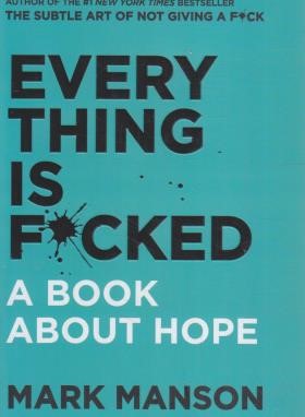 EVERY THING  IS FCKED همه چیز به فنا رفته (معیارعلم)