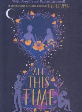 ALL THIS TIME تمام این مدت(معیارعلم)