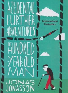 THE ACCIDENTAL FURTHER ADVENTURES OF THE HUNDRED YEAR OLD MAN ماجراجویی های تصادفی یک پیرمرد صد ساله(معیارعلم)