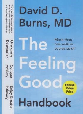 THE FEELING GOOD HANDBOOK از حال بد به حال خوب(معیارعلم)