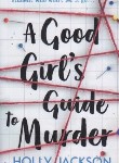 کتاب A GOOD GIRL'S GUIDE TO MURDER 1 راهنمای کشف قتل از یک دختر خوب ج 1(معیارعلم)