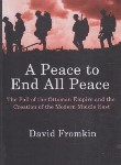 کتاب A PEACE TO END ALL PEACE صلحی که همه صلح ها را بر باد داد(معیارعلم)