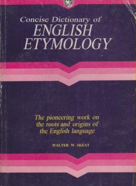 CONCISE DICTIONARY ENGLISH ETYMOLOGY(رهنما)*