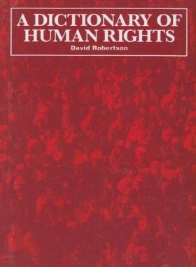 A DICTIONARY OF HUMAN RIGHTS  ROBERTSON(خرسندی)
